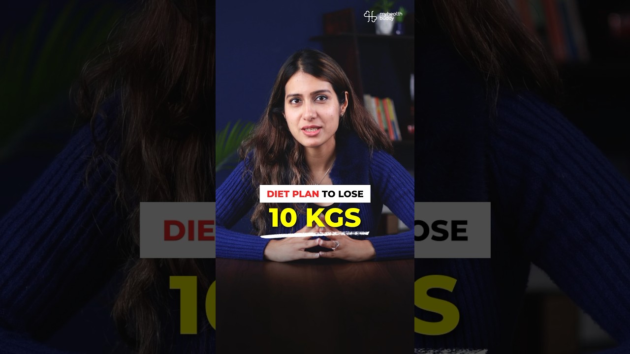 Diet PLAN to lose 10 KGS