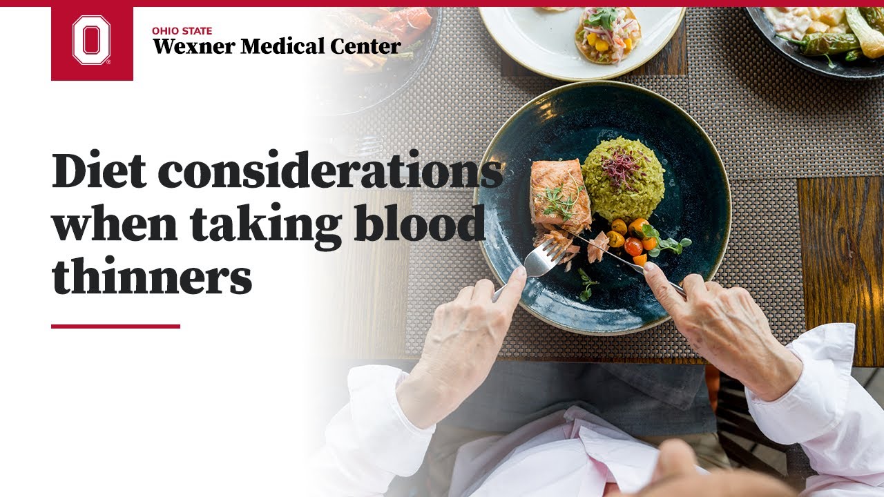 Diet considerations when taking blood thinners | Ohio State Medical Center