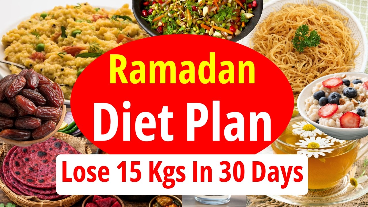 How to Lose 15 Kgs Weight in 30 Days| Ramadan Diet Plan For Fast Weight Loss 2026🌙Eat more Lose more
