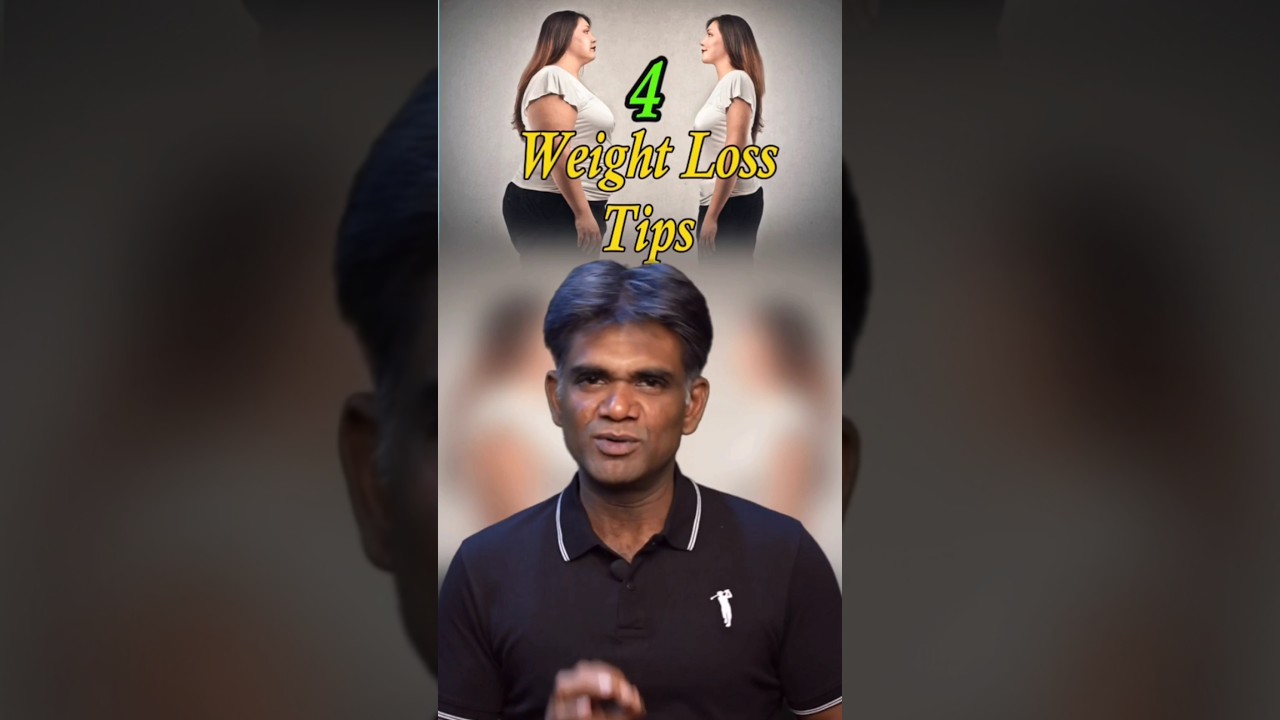 Simple & effective 4 weightloss diet tips #weightlosstips #weightlossathome #weightlossforbeginners
